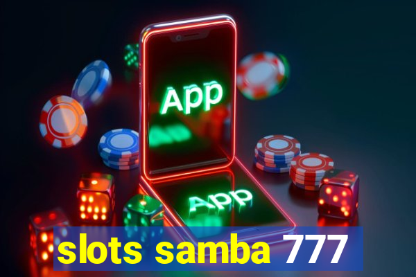 slots samba 777